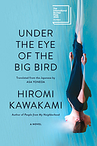 Front cover image for Under the eye of the big bird : a novel