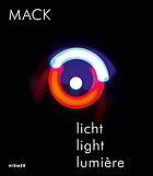 Mack. Licht / Light / Lumière.