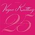 The best of Vogue knitting magazine : 25 years... by  Trisha Malcolm 