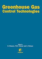 Greenhouse Gas Control Technologies : proceedings of the 4th International Conference on Greenhouse Gas Control Technologies, 30 August-2 September 1998, Interlaken, Switzerland.