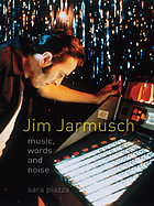 Jim Jarmusch : music, words and noise.