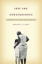 Love and consequences : a memoir of hope and survival