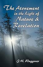 The atonement in the light of nature and revelation