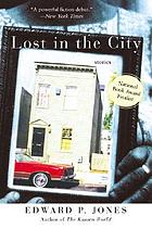 Lost in the city : stories
