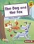 The Dog and the Fox by  Jenny Jinks 