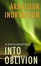 Into oblivion : an Icelandic thriller