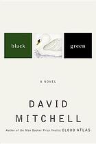 Black Swan Green : A Novel.