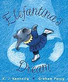 Elefantina's dream