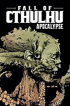 Fall of Cthulhu. [Vol. 5], Apocalypse