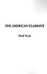The American claimant Auteur: Mark Twain