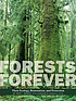 Forests forever : their ecology, restoration and... by John J Berger