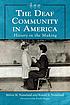 Deaf community in America : history in the making by Melvia M Nomeland