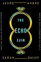 The echo wife [BOOK CLUB]
