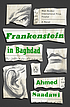 Frankenstein in Baghdad : a novel by  Aḥmad Saʻdāwī 