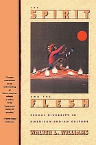 The spirit and the flesh : sexual diversity in American Indian culture