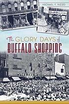 The glory days of Buffalo shopping