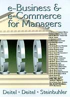 E-business and e-commerce for managers
