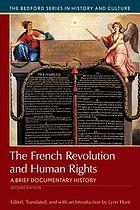 The French Revolution and human rights : a brief history with documents