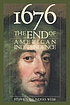1676, the end of American independence 저자: Stephen Saunders Webb