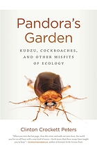 Pandora's garden : kudzu, cockroaches, and other misfits of ecology