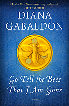 Go tell the bees that I am gone : a novel