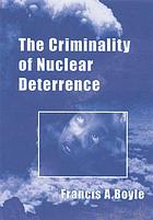 The criminality of nuclear deterrence
