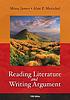 Reading literature and writing argument by Missy James