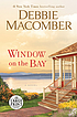Window on the bay door Debbie Macomber