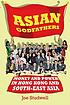 Asian godfathers : money and power in Hong Kong and south-east Asia