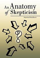 An anatomy of skepticism