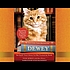 Dewey : the small-town library cat who touched... ผู้แต่ง: Vicki Myron