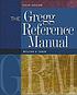 The Gregg reference manual : a manual of style,... by William A Sabin