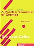 A practice grammar of German : [the standard grammar... door Hilke Dreyer