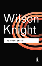The wheel of fire : interpretations of Shakespearian tragedy
