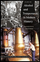 Alcohol and temperance in modern history : an international encyclopedia