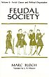 Feudal society by Marc Leopold Benjamin Bloch