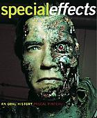 Special effects : an oral history : interviews with 37 masters spanning 100 years
