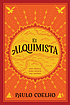 El alquimista = The Alchemist by Paulo Coelho