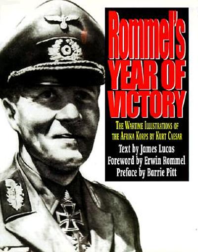 Rommel's year of victory : the wartime illustrations of the Afrika ...