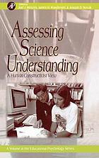 Assessing science understanding : a human constructivist view