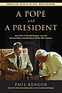 A Pope and a president : John Paul II, Ronald... by  Paul Kengor 