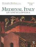 Medieval Italy : an encyclopedia. Vol. 1, A-K