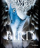 Bird : the definitive visual guide.