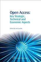Open access : key strategic, technical and economic aspects