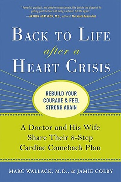 Back To Life After A Heart Crisis A Doctor And His Wife Share Their 8