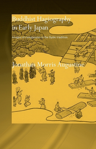 Gyoki Buddhist hagiography in early Japan : images of compassion in the Gyōki ...