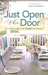 Just Open the Door : How One Invitation Can Change... by  Jen Schmidt 