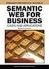 Semantic Web for business : cases and applications 著者： Roberto Garcia