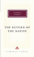 The Return of the native 作者： Thomas Hardy