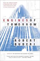 Engines of tomorrow : how the worlds best companies are using their research labs to win the future